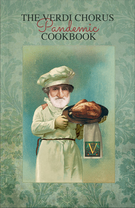 The Verdi Chorus Pandemic Cookbook